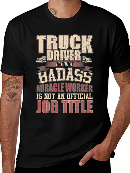 Truck Driver Badass Job Title Graphic Tee