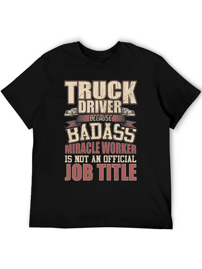 Truck Driver Badass Job Title Graphic Tee