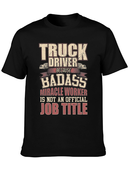 Truck Driver Badass Job Title Graphic Tee