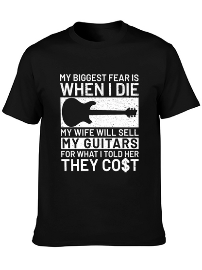 Funny Guitarist T-Shirt - My Biggest Fear Joke Tee