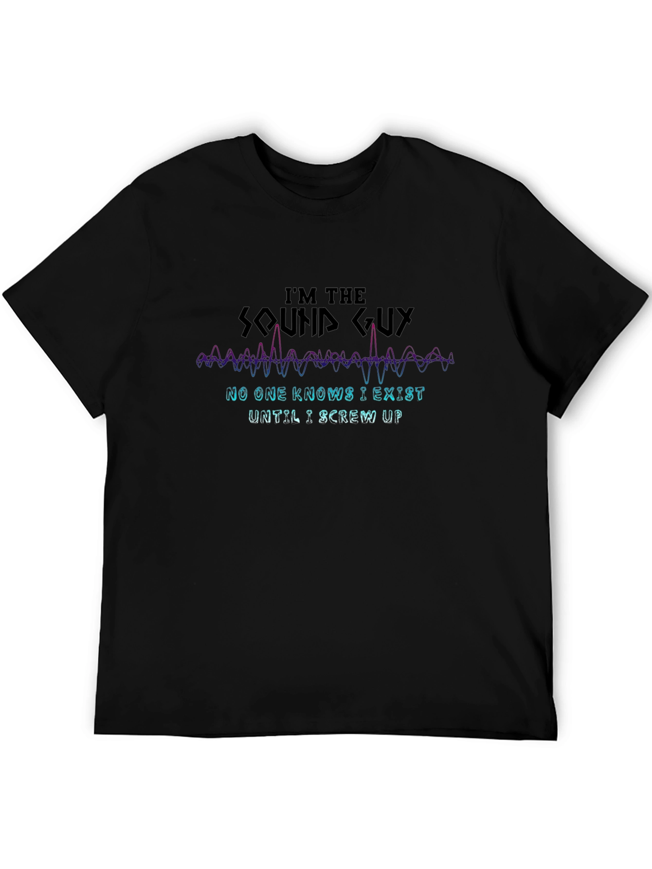 Sound Guy T-Shirt - Funny Audio Engineer Tee
