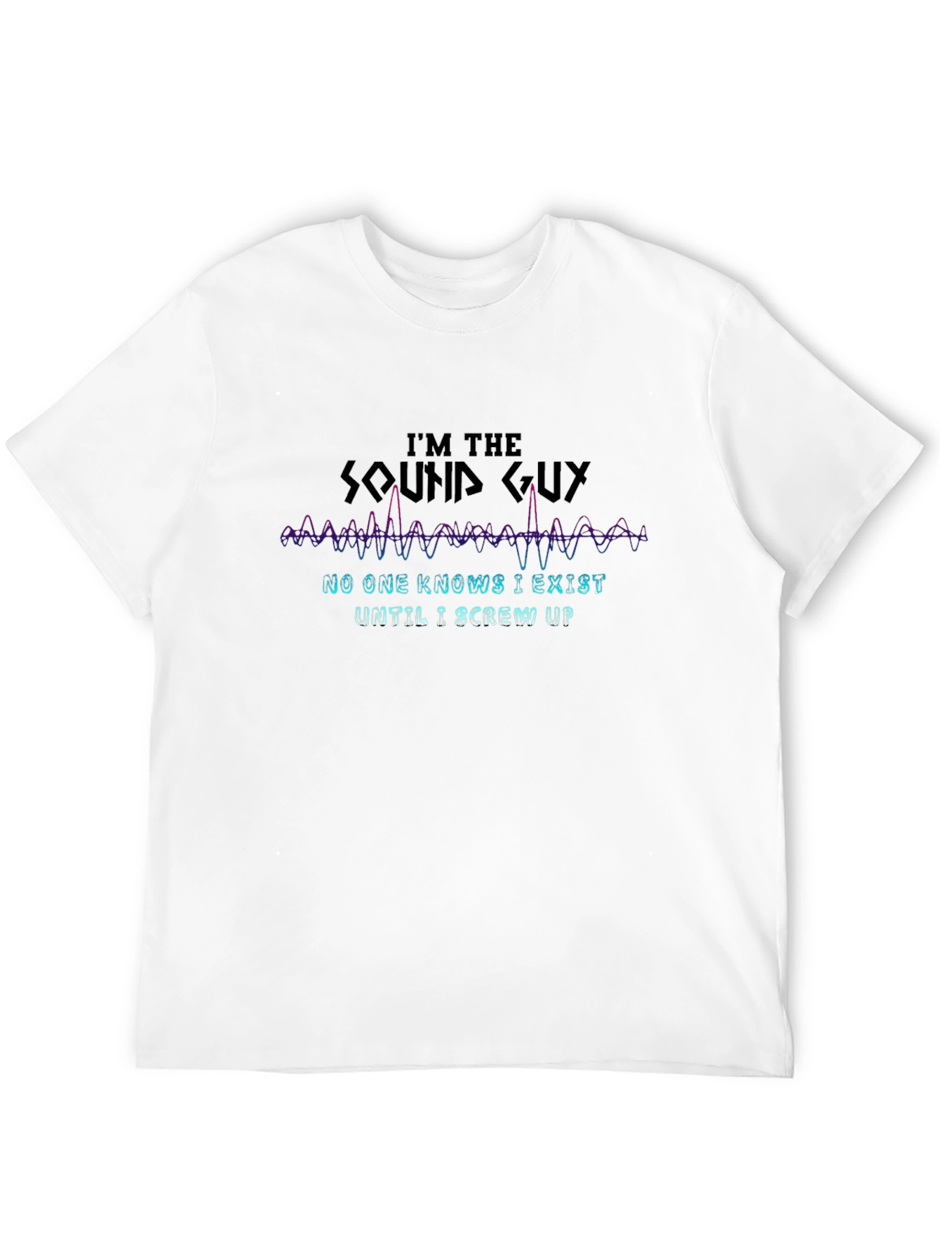 Sound Guy T-Shirt - Funny Audio Engineer Tee