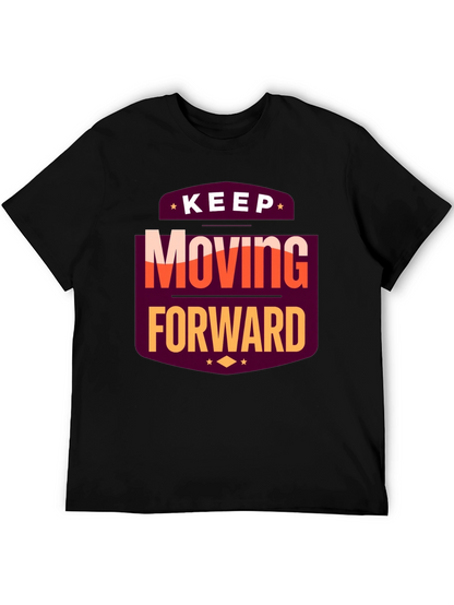 Motivational T-Shirt: Keep Moving Forward Black Tee