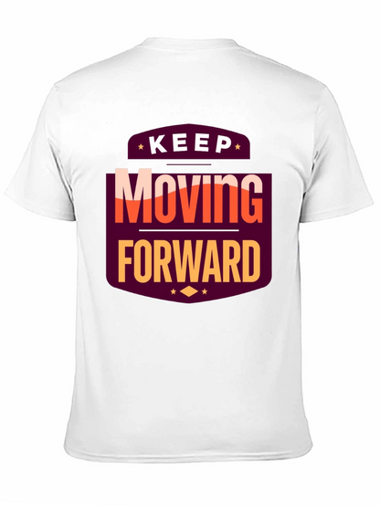 Motivational T-Shirt: Keep Moving Forward Black Tee