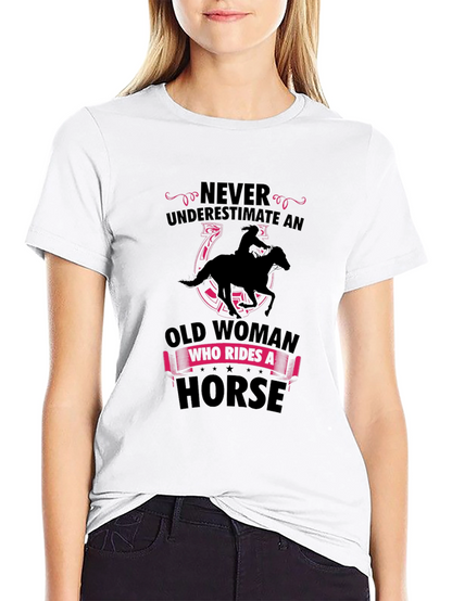 Never Underestimate Old Woman Horse Rider T-Shirt