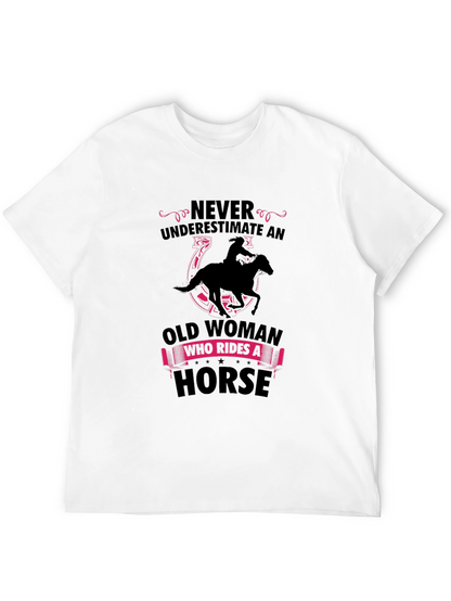 Never Underestimate Old Woman Horse Rider T-Shirt