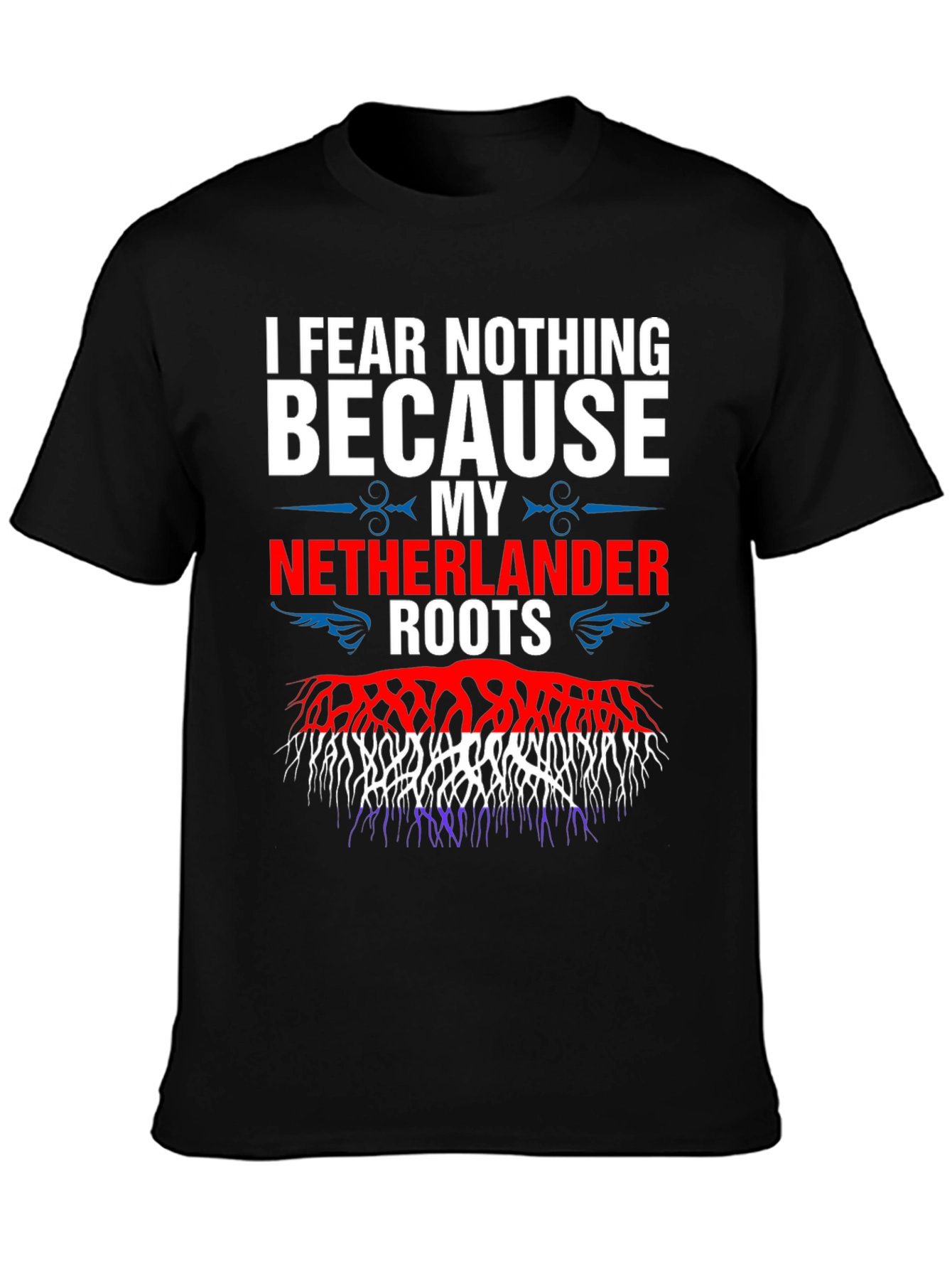 I Fear Nothing Dutch Pride T-Shirt