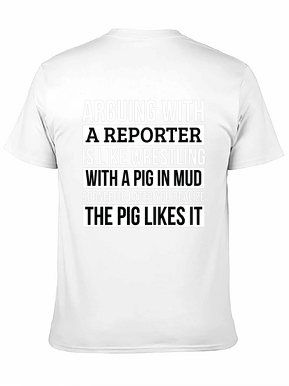 Arguing with a Reporter T-Shirt