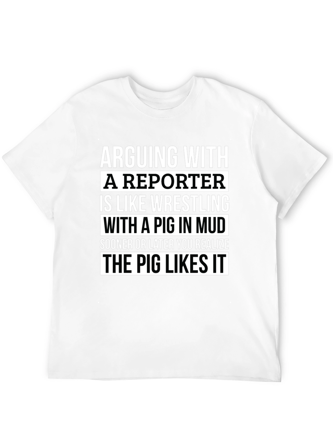 Arguing with a Reporter T-Shirt