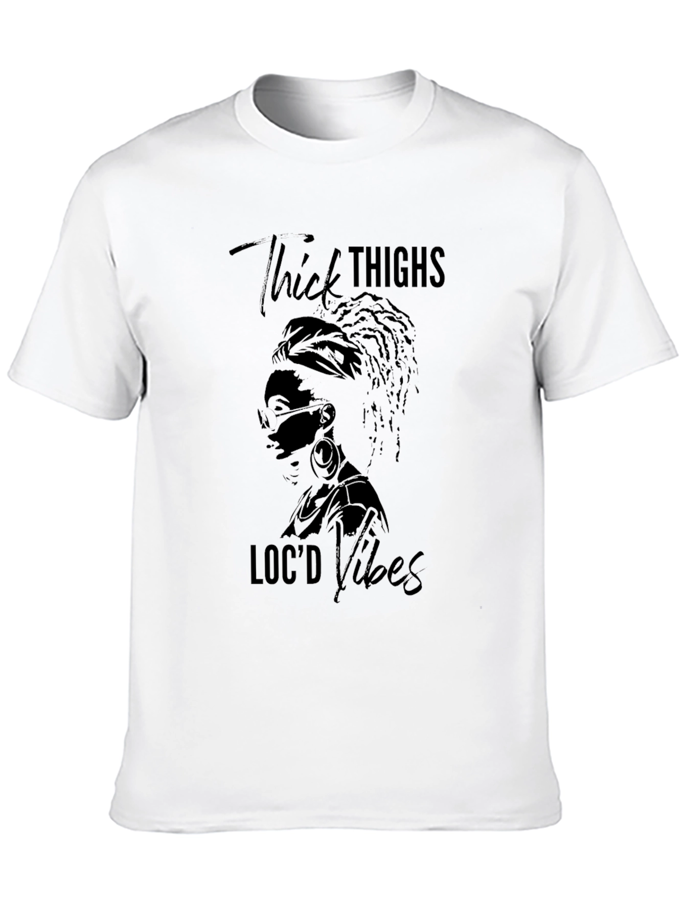 Thick Thighs Locd Vibes Graphic T-Shirt