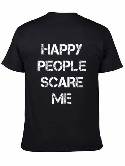 Happy People Scare Me T-Shirt