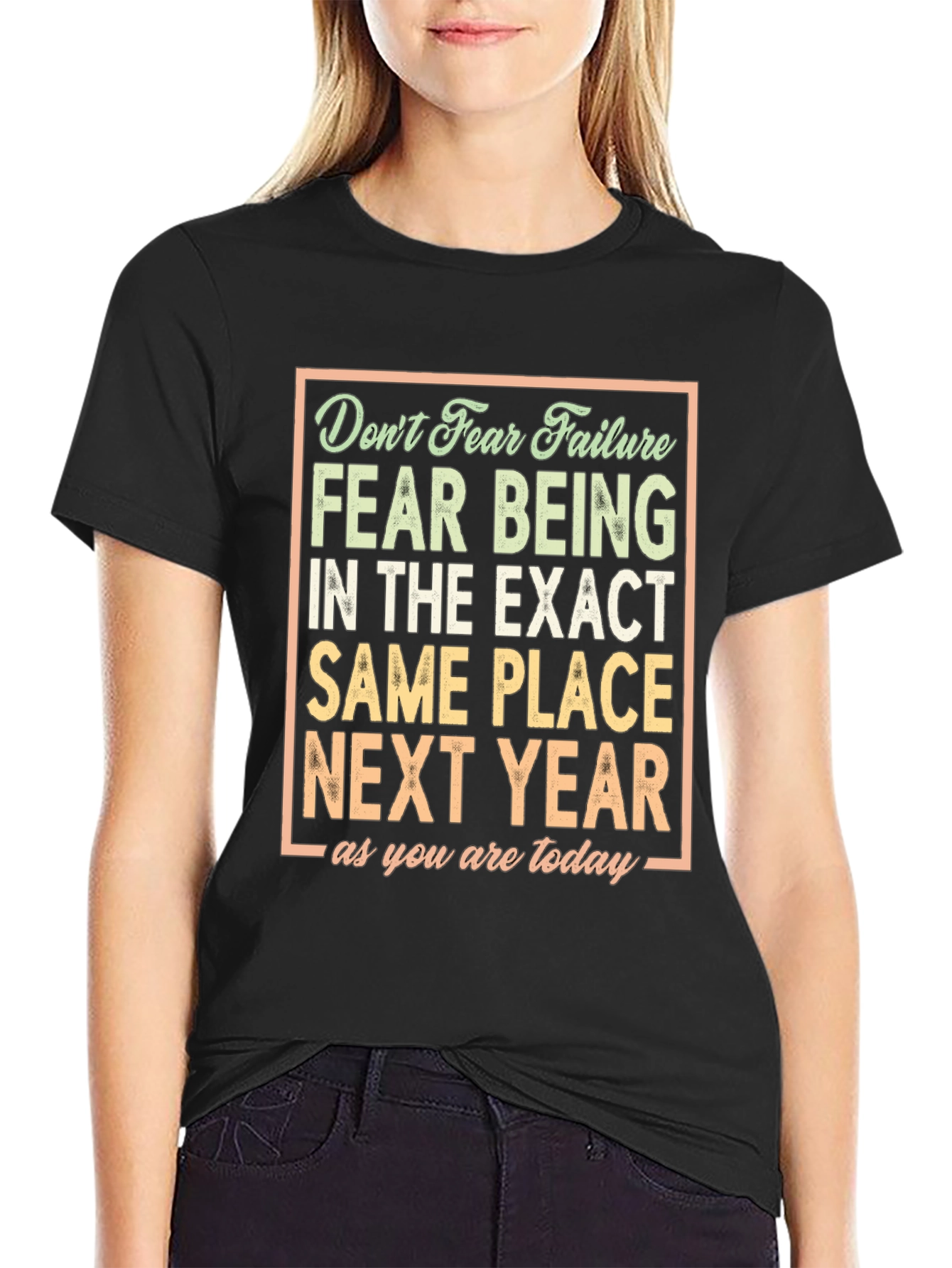 Motivational T-Shirt: Dont Fear Failure