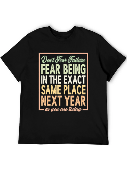 Motivational T-Shirt: Dont Fear Failure