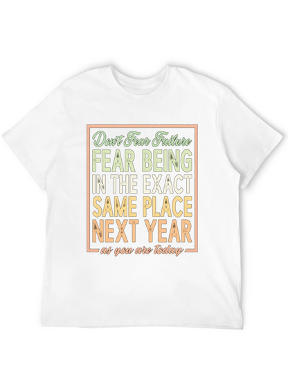 Motivational T-Shirt: Dont Fear Failure