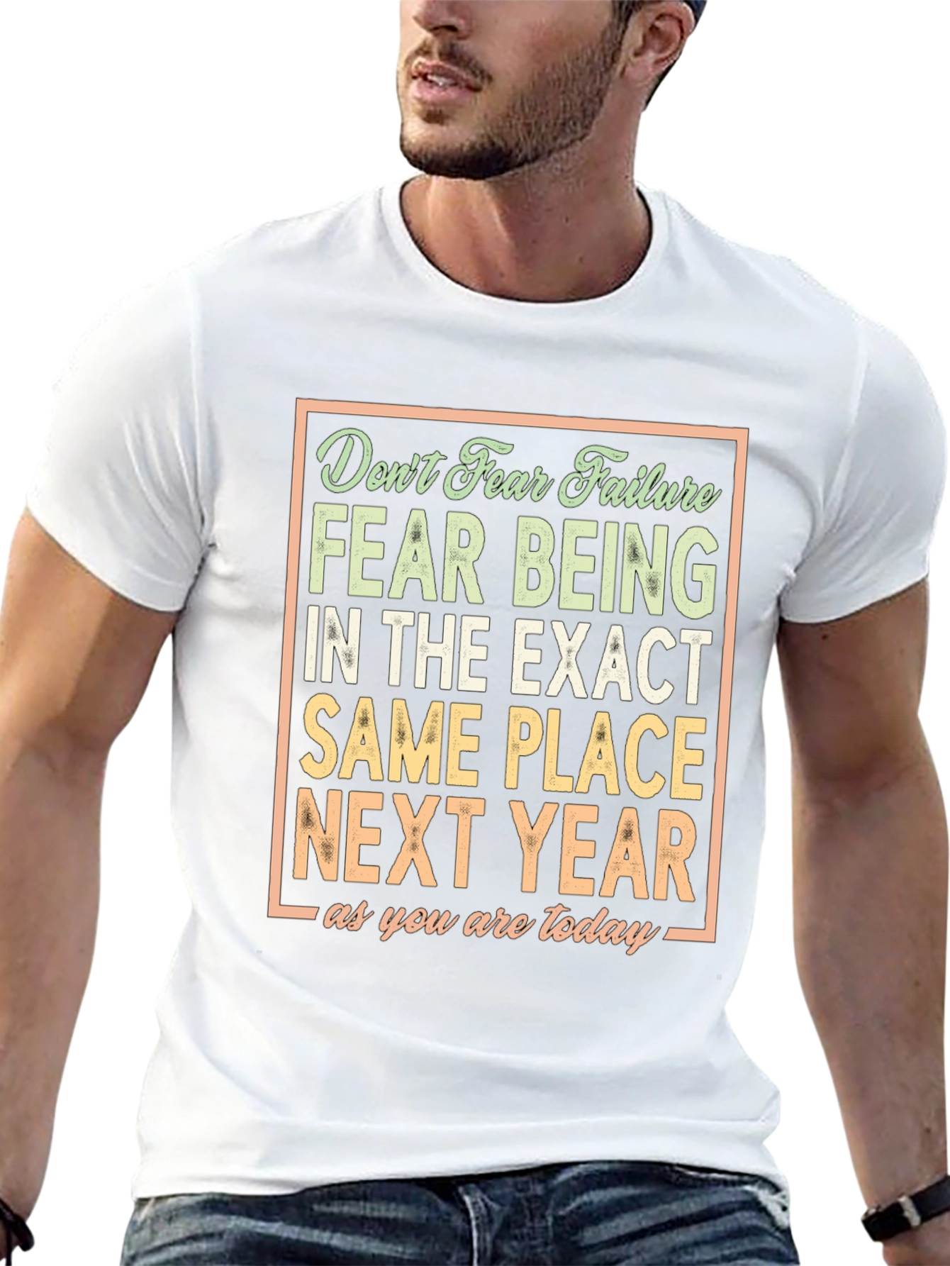 Motivational T-Shirt: Dont Fear Failure