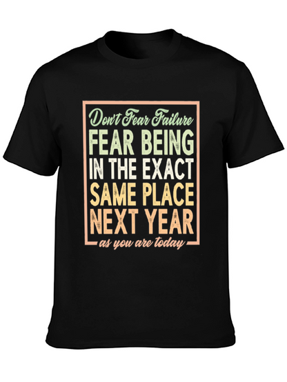 Motivational T-Shirt: Dont Fear Failure
