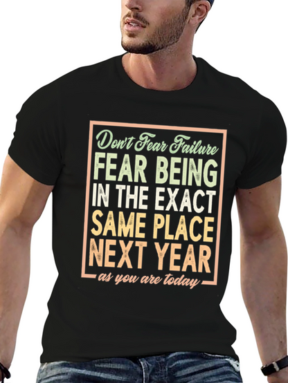 Motivational T-Shirt: Dont Fear Failure