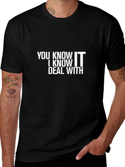You Know I Know Deal With Black Graphic T-Shirt