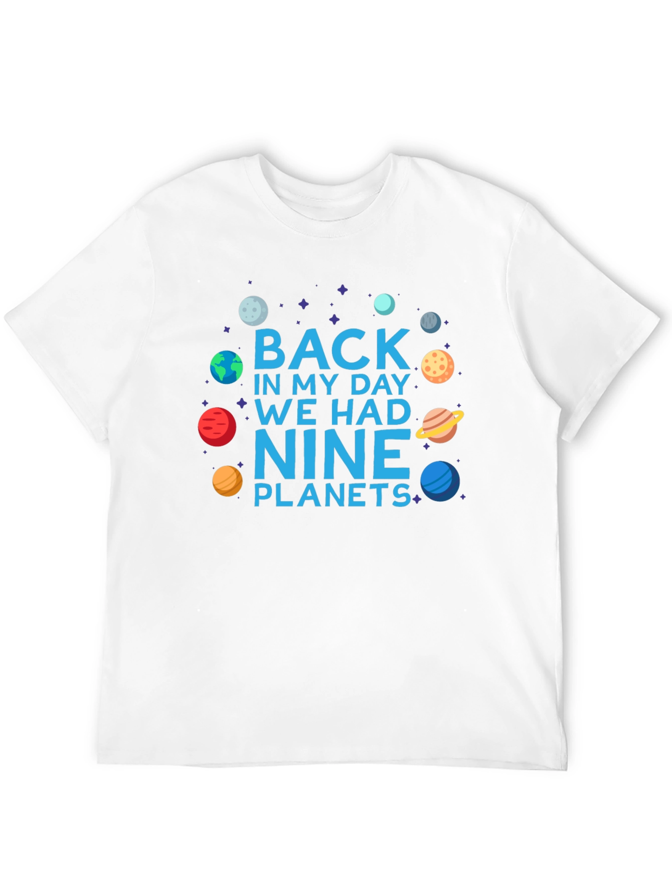 Back in My Day Nine Planets T-Shirt