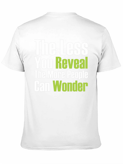 The Less You Reveal Graphic Tee