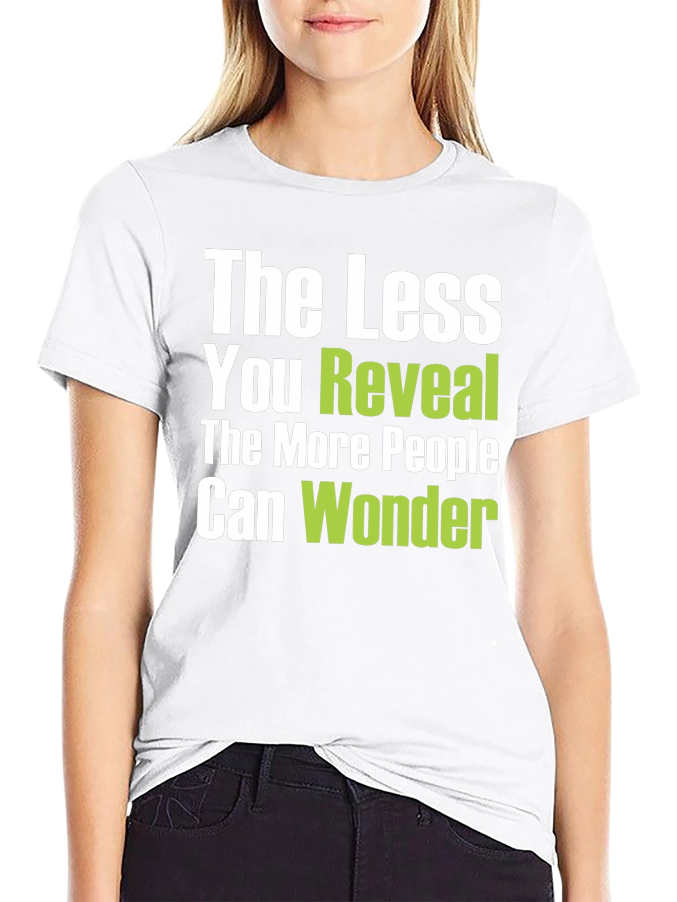 The Less You Reveal Graphic Tee