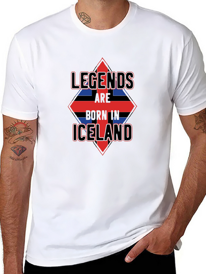 Legends Born in Iceland Mens T-Shirt