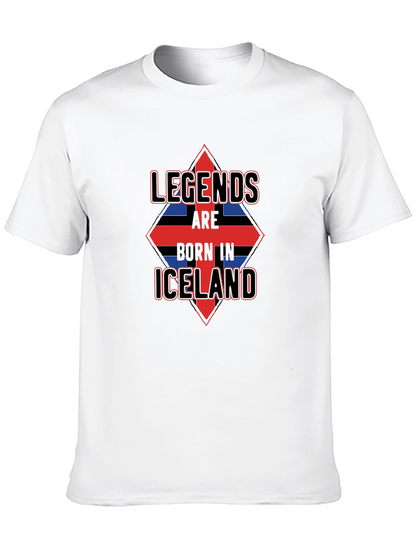 Legends Born in Iceland Mens T-Shirt