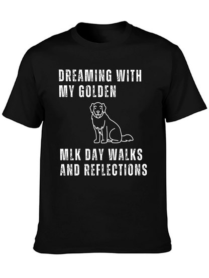 Dreaming With My Golden T-Shirt