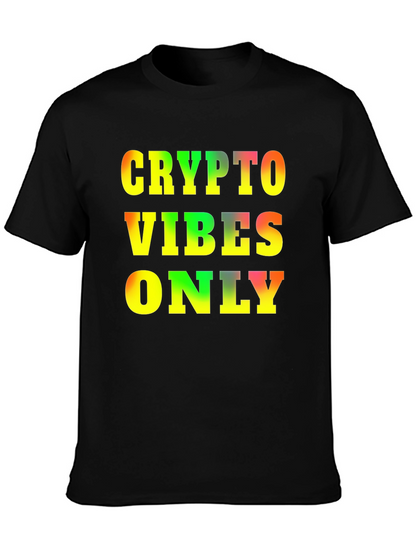 Crypto Vibes Only T-Shirt - Bold Graphic Tee