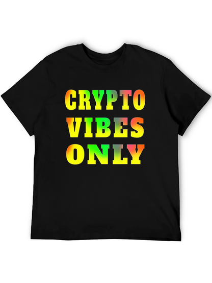 Crypto Vibes Only T-Shirt - Bold Graphic Tee