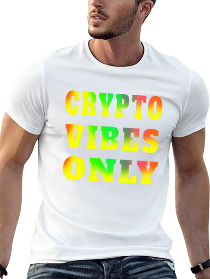 Crypto Vibes Only T-Shirt - Bold Graphic Tee