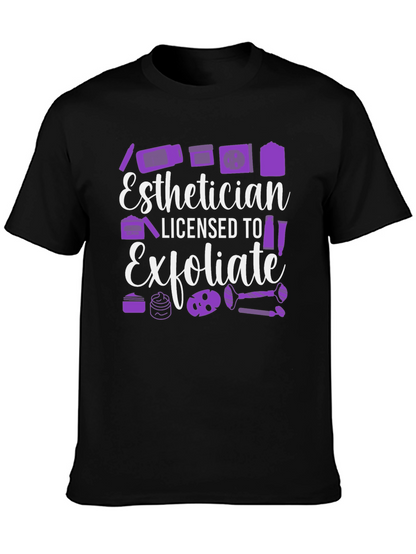 Esthetician Licensed to Exfoliate T-Shirt