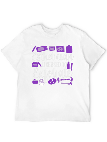 Esthetician Licensed to Exfoliate T-Shirt