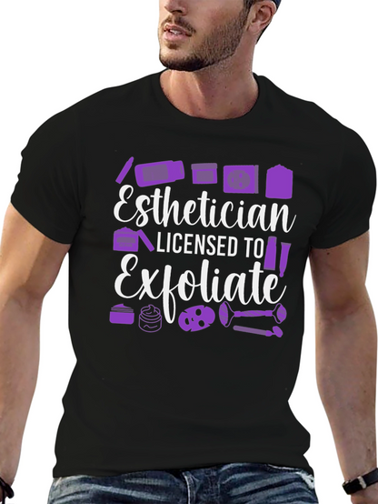 Esthetician Licensed to Exfoliate T-Shirt