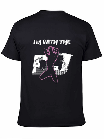 Im With the DJ Graphic T-Shirt