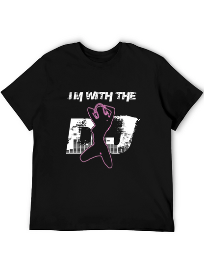 Im With the DJ Graphic T-Shirt