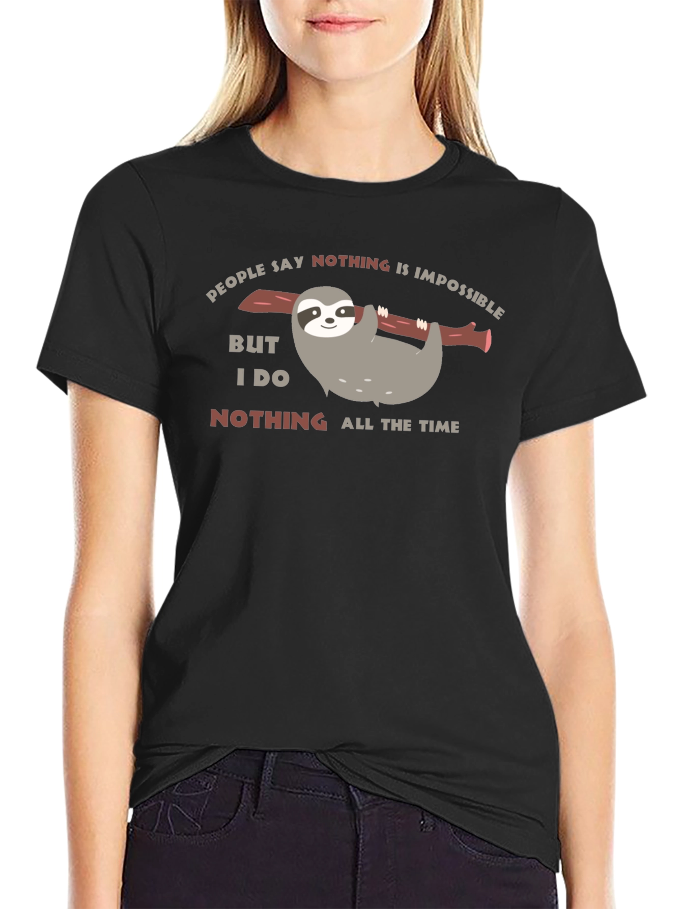Funny Sloth Nothing All The Time Black T-Shirt