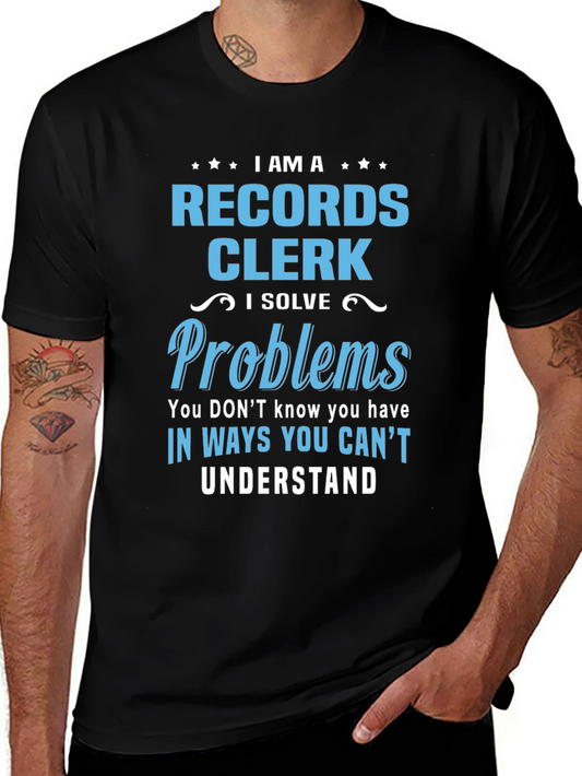Records Clerk - I Solve Problems T-Shirt