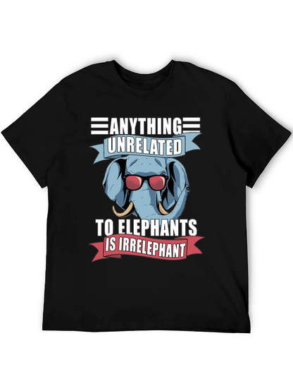 Elephant Pun T-Shirt - Anything Unrelated Is Irrelephant!