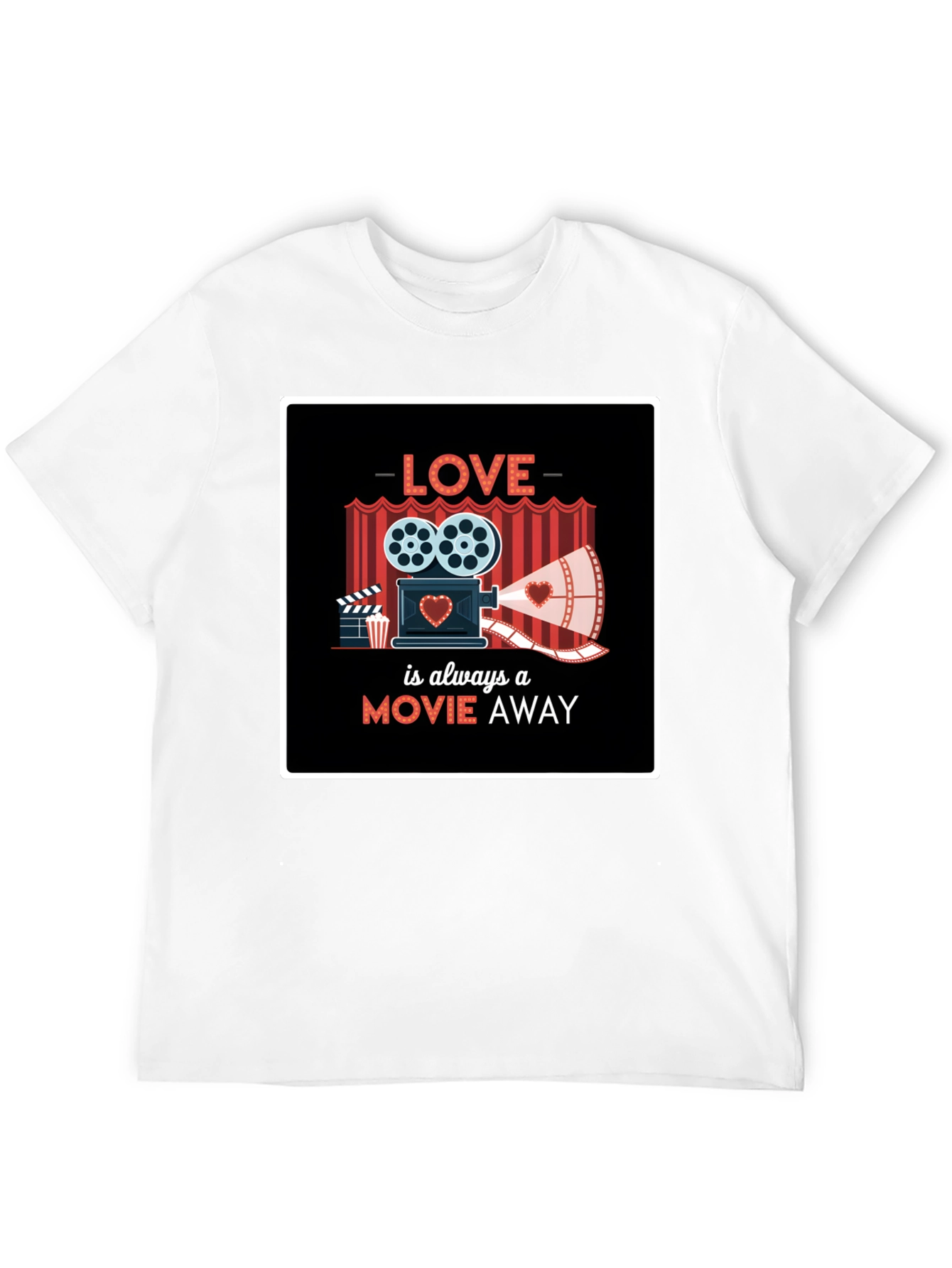 Love is Always A Movie Away T-Shirt