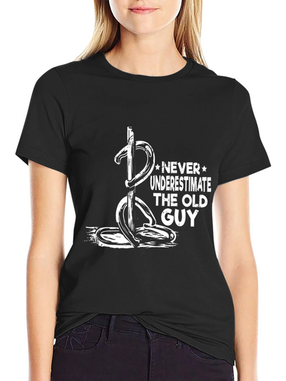 Never Underestimate Old Guy Black T-Shirt