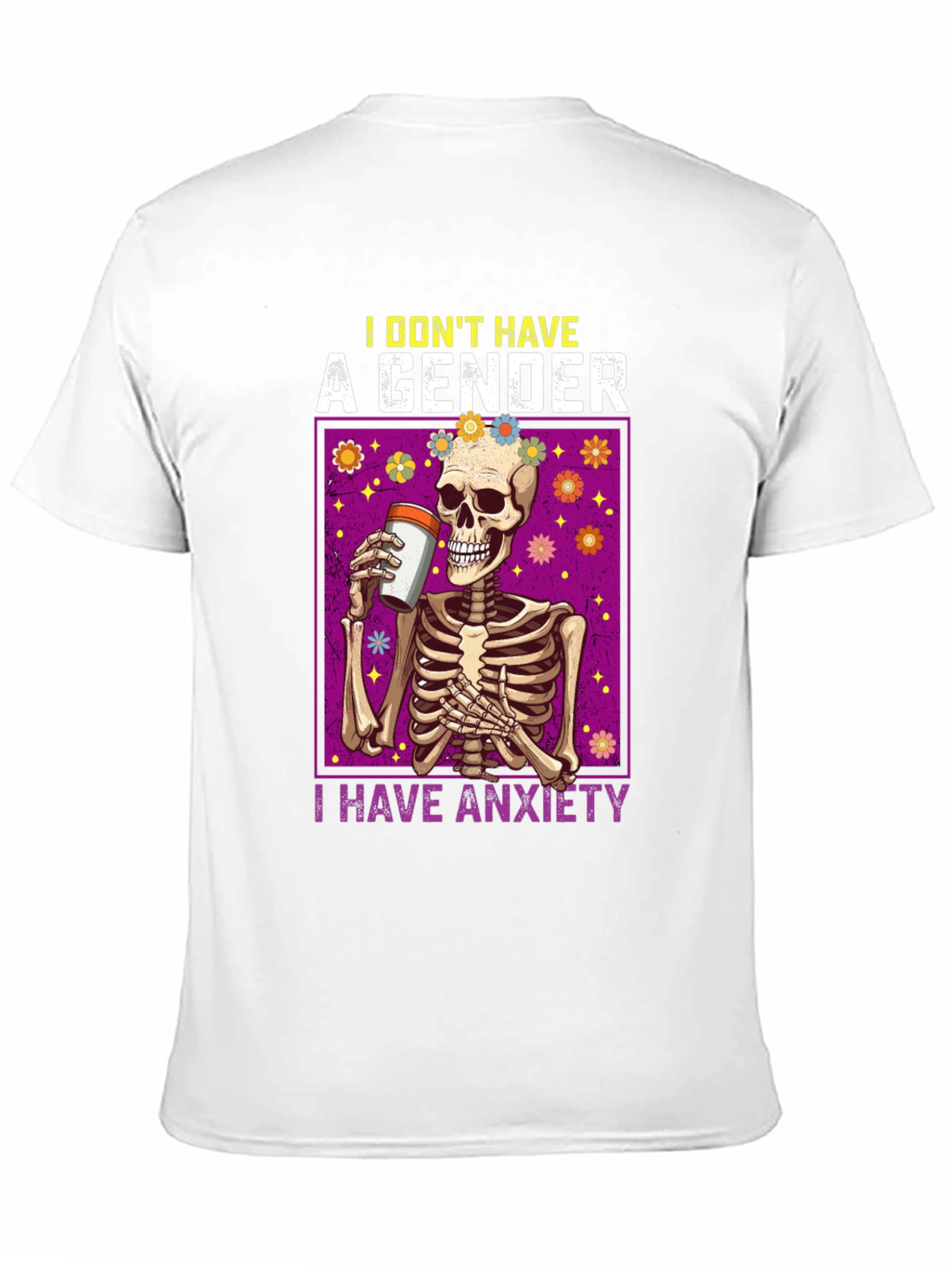I Dont Have A Gender I Have Anxiety T-Shirt
