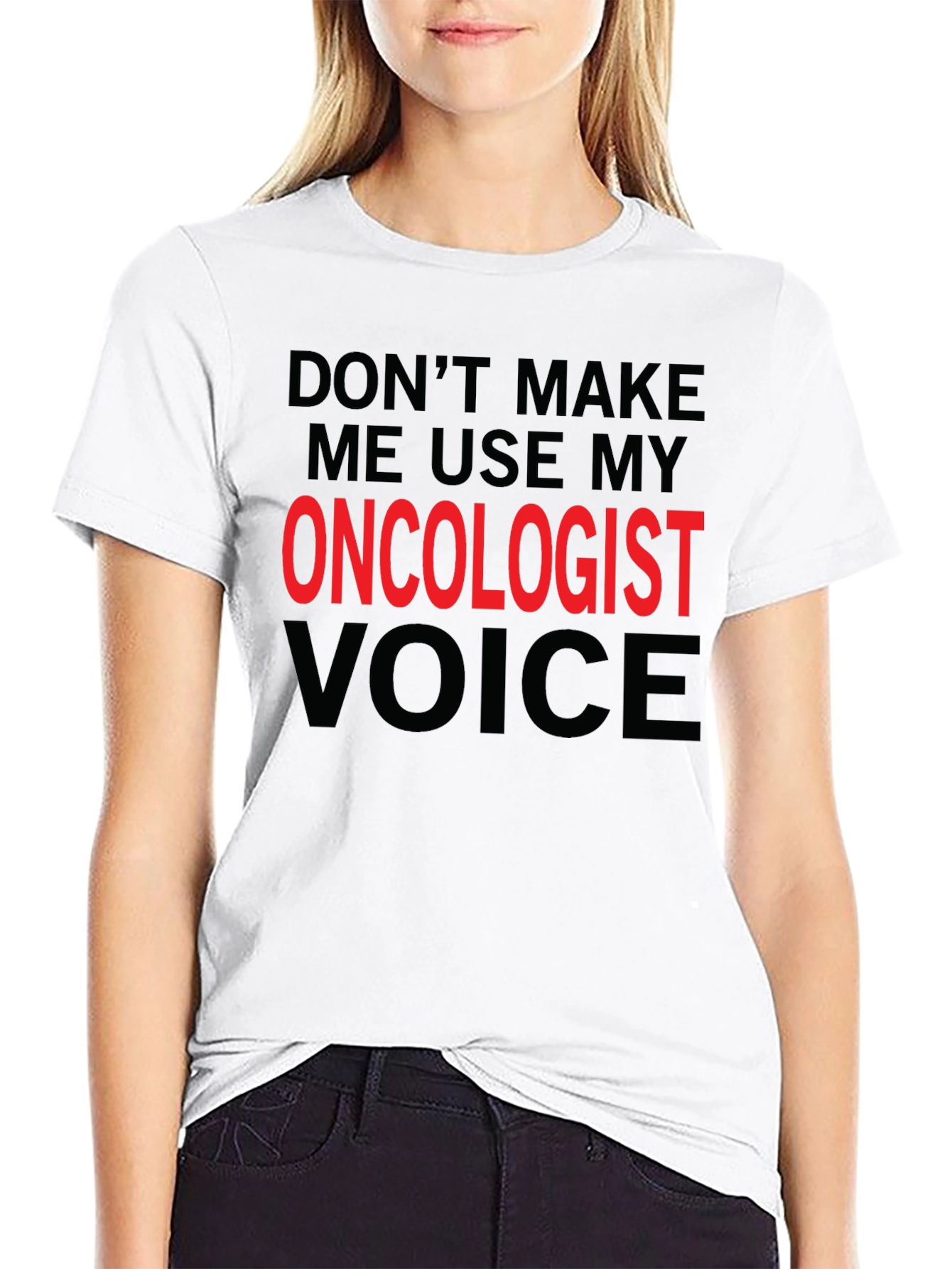 Oncologist Voice Novelty T-Shirt
