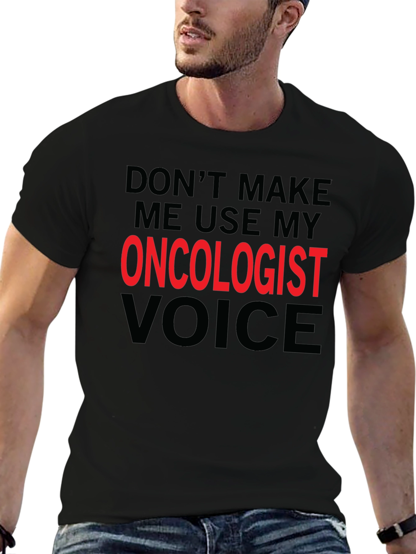 Oncologist Voice Novelty T-Shirt