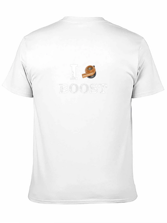 I Boost Turbo T-Shirt - Automotive Enthusiast Apparel