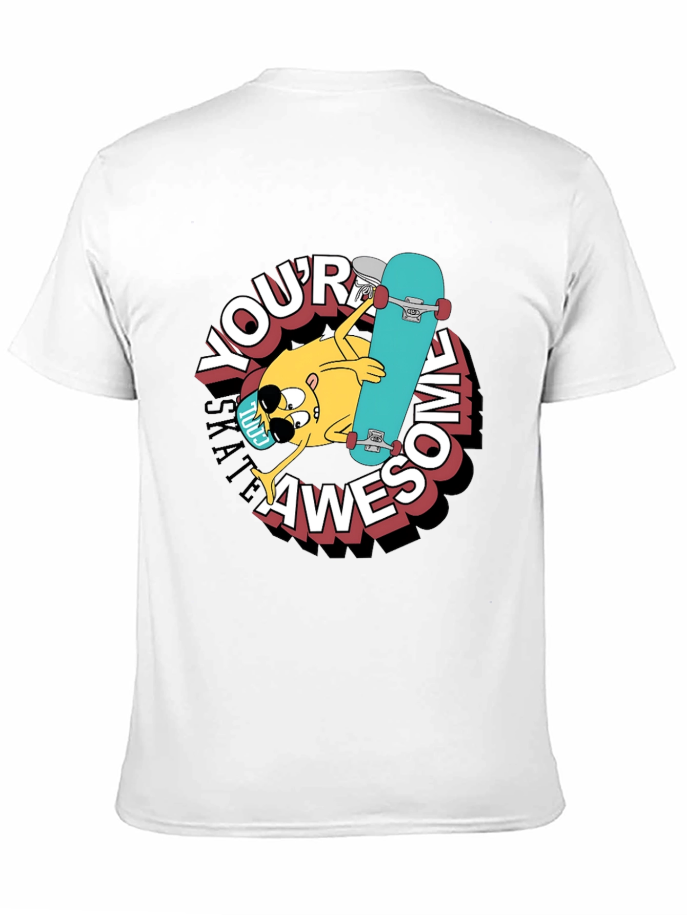 Youre Awesome Skateboard T-Shirt