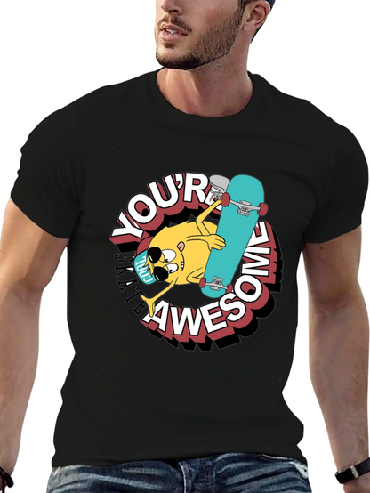 Youre Awesome Skateboard T-Shirt