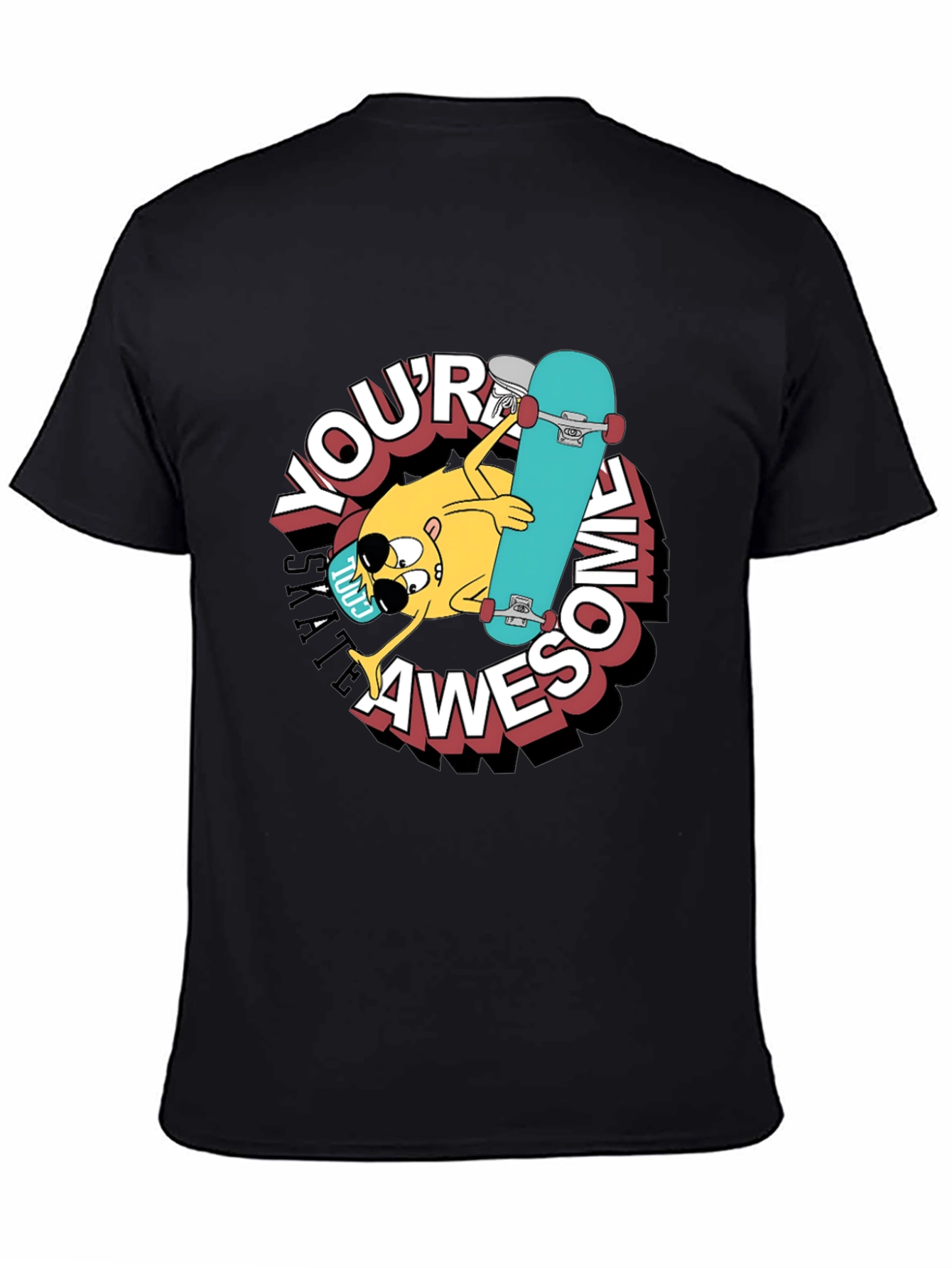 Youre Awesome Skateboard T-Shirt