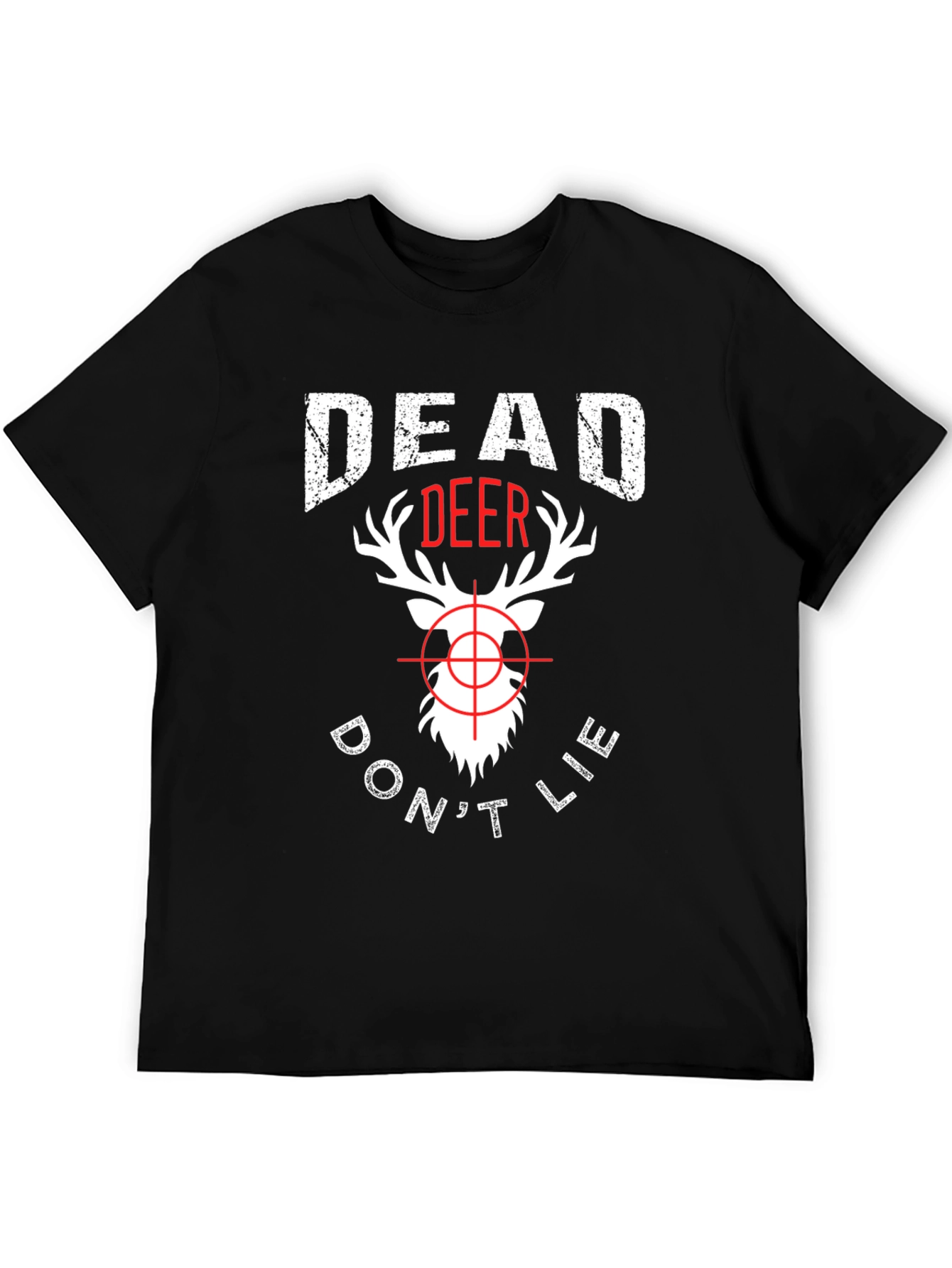 Dead Deer Dont Lie T-Shirt