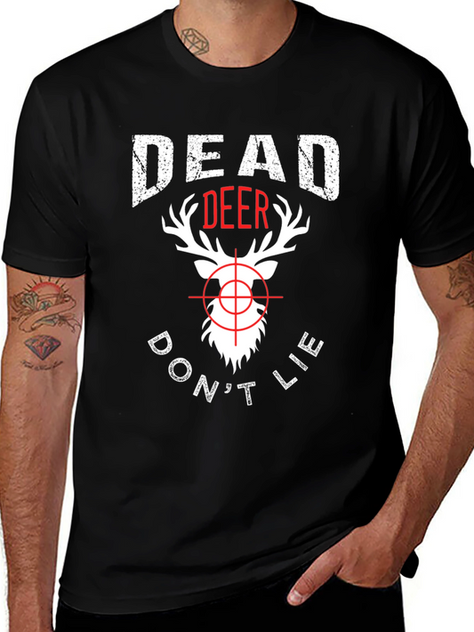 Dead Deer Dont Lie T-Shirt